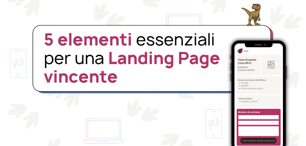 Landing Page efficace: i 5 elementi essenziali per aumentare le conversioni