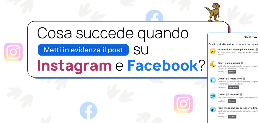 Meta Ads: differenza tra Post in evidenza e Inserzioni, quale scegliere per far crescere il tuo business online?