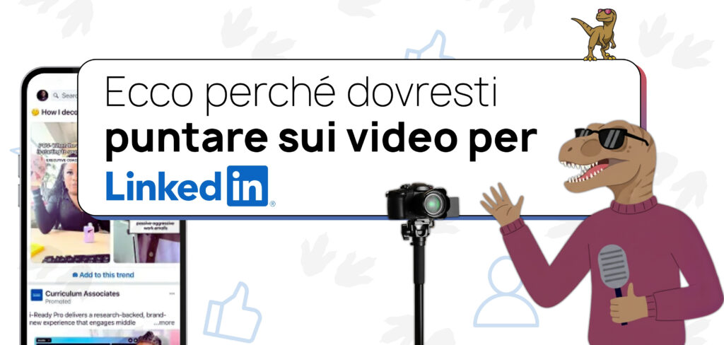Video LinkedIn: la strategia 2025 per distinguerti e connetterti con il pubblico