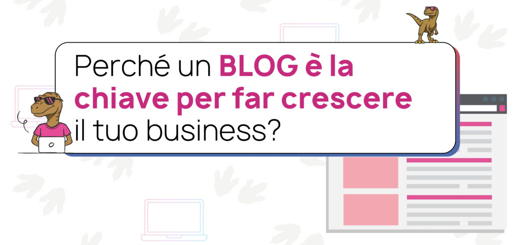 Perché aprire un blog aziendale è una mossa vincente per il tuo business