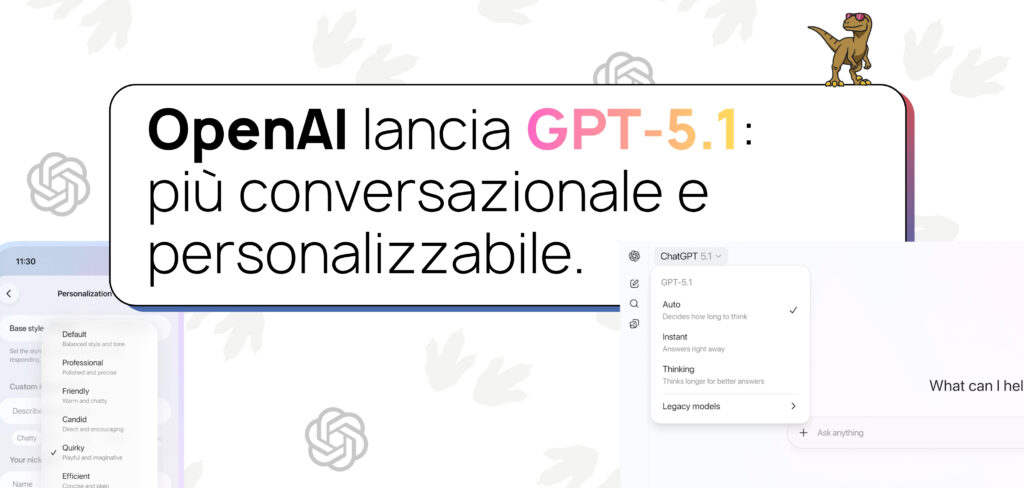 OpenAI lancia GPT-5.1: più conversazionale, personalizzabile e intelligente