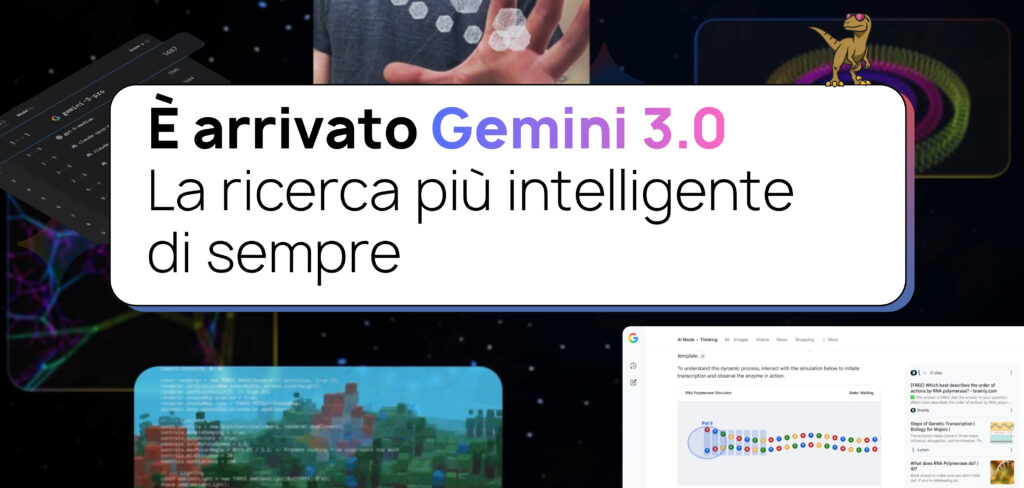 Gemini 3.0: la ricerca più intelligente di sempre