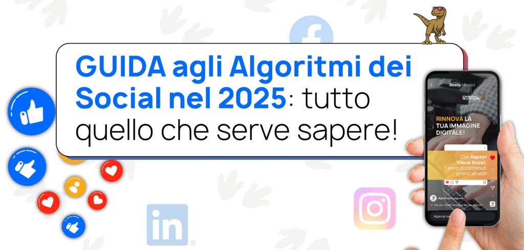 Gli Algoritmi dei Social Media nel 2025: tutto quello che serve sapere per non perdere visibilità