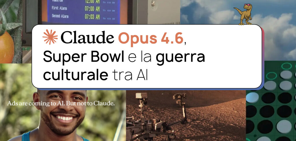 Claude Opus 4.6, Super Bowl e pubblicità: la guerra culturale tra AI entra nel mainstream
