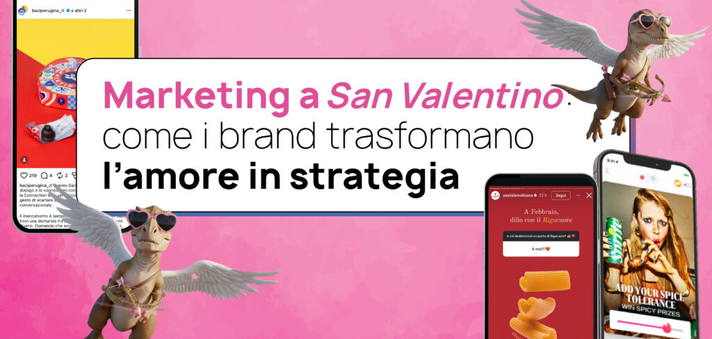 Il Marketing a San Valentino: come i brand trasformano l’amore in strategia