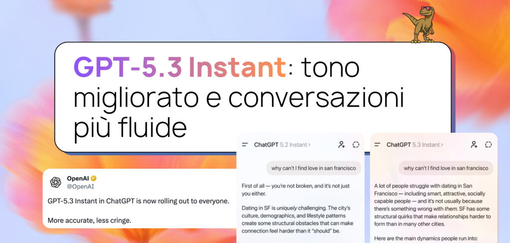 GPT-5.3 Instant: tono migliorato e conversazioni più fluide