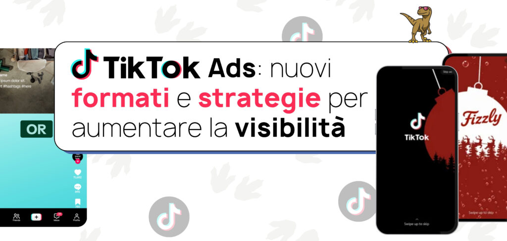 TikTok Ads 2026: nuovi formati e strategie per massimizzare la visibilità
