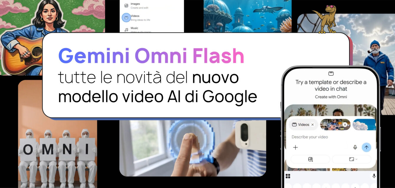 Google lancia Gemini Omni Flash: tutte le novità del nuovo modello video AI